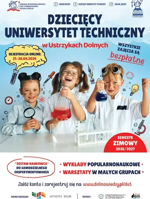 Dziecięcy Uniwersytet Techniczny w Ustrzykach Dolnych – rusza rekrutacja na semestr zimowy