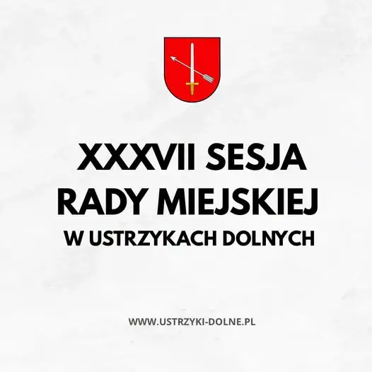 XXXVII sesja Rady Miejskiej w Ustrzykach Dolnych – 28 września 2026