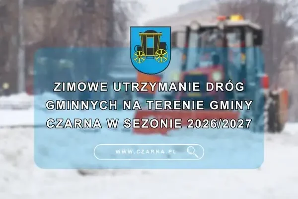 Gmina Czarna szuka wykonawcy zimowego utrzymania dróg na sezon 2026/2027