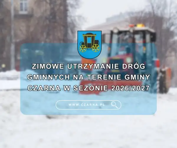 Gmina Czarna szuka wykonawcy zimowego utrzymania dróg na sezon 2026/2027