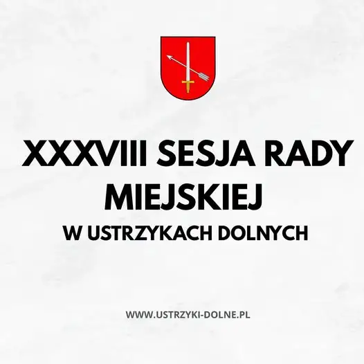 XXXVIII sesja Rady Miejskiej w Ustrzykach Dolnych – 29 października 2026 r.